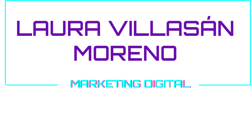 Laura Villasán Moreno - Marketing Digital e Influencers Gaming